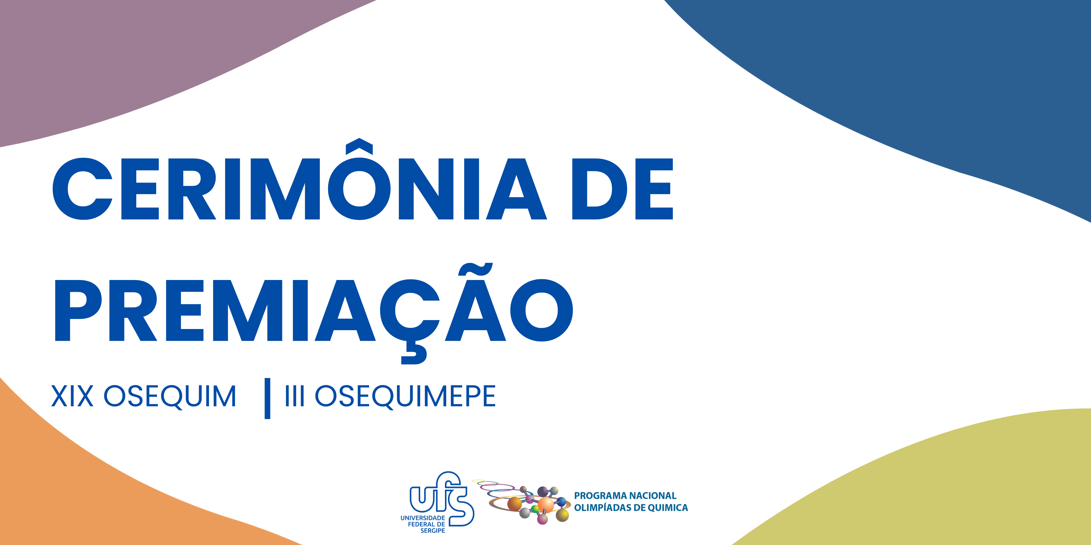 Cerimônia de Premiação da XIX OSEQUIM e III OSEQUIMEPE
